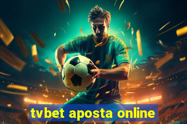 tvbet aposta online